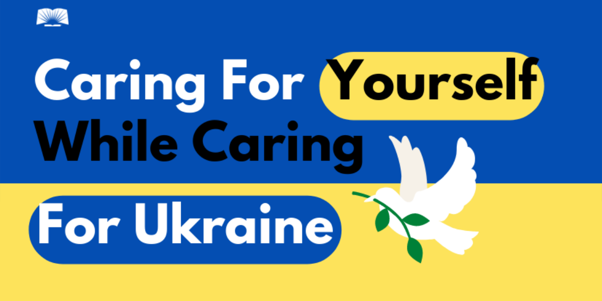 caring-for-yourself-while-caring-for-ukraine