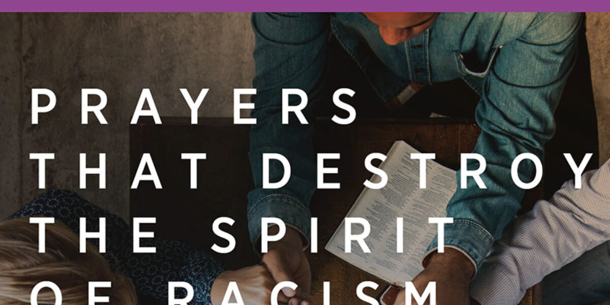 prayers-that-destroy-the-spirit-of-racism-american-bible-society-prayer-blog