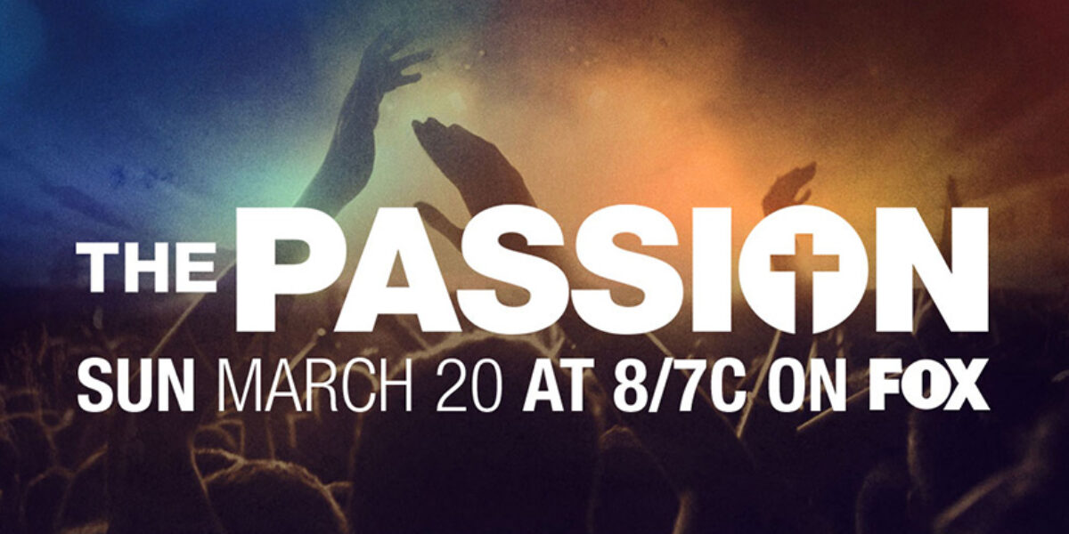 the-passion-live-debuts-palm-sunday-fox-tv-television-show-event-jesus-easter-march-20-american-bible-society-blog