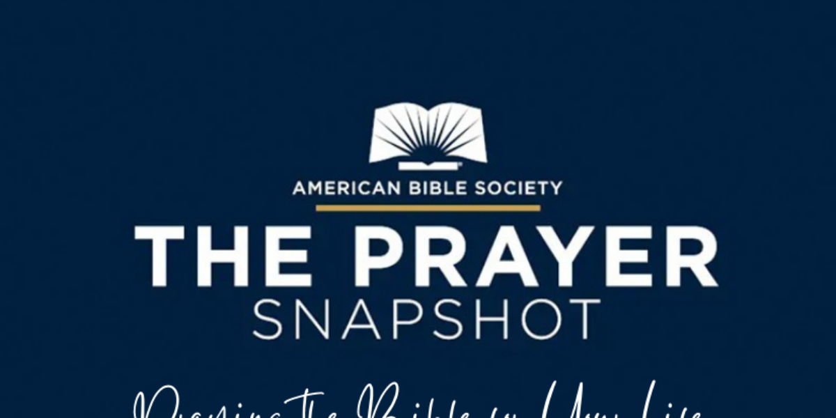 the-prayer-snapshot-praying-the-bible-for-your-life